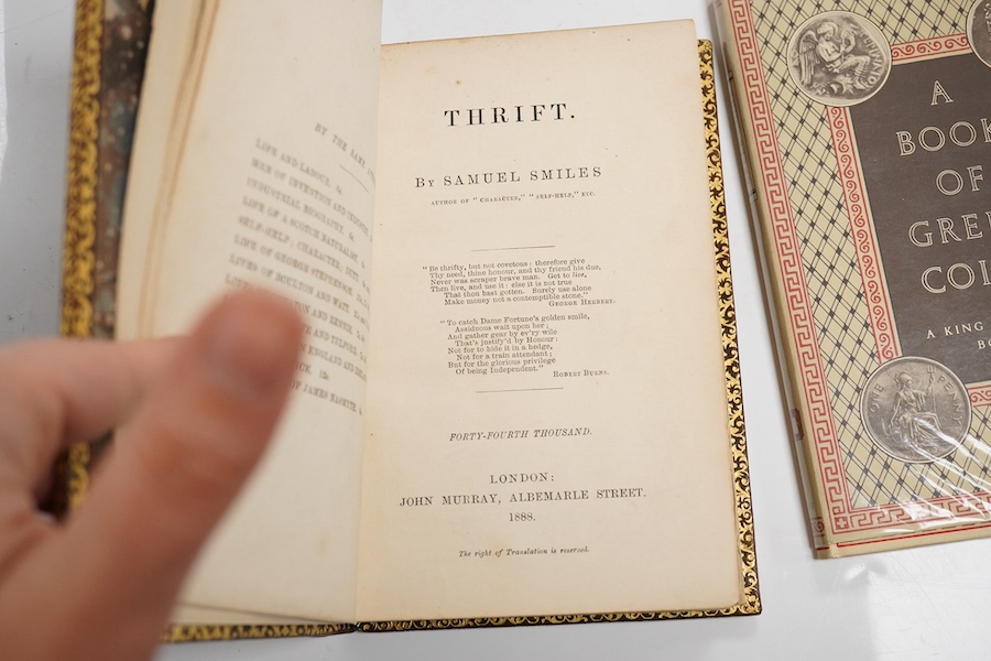 Money; it's nature, history, uses, and responsibilities. R.T.S. (Monthly Volume No.84), brown cloth, 1852; Smiles, S. - Thrift, 1888, full calf, ex ESCL; King Penguin - Greek Coins, 1952. (3)